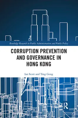 Prevención de la corrupción y gobernanza en Hong Kong - Corruption Prevention and Governance in Hong Kong