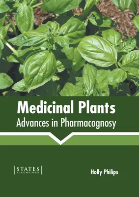 Plantas Medicinales: Avances en Farmacognosia - Medicinal Plants: Advances in Pharmacognosy