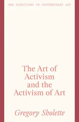 El arte del activismo y el activismo del arte - The Art of Activism and the Activism of Art