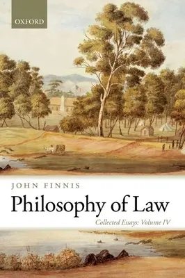 Filosofía del Derecho: Collected Essays Volume IV - Philosophy of Law: Collected Essays Volume IV