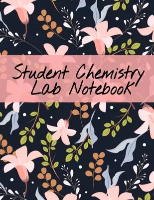 Cuaderno de laboratorio de química: Cuaderno de composición científica para clases magistrales e investigación química de laboratorio para estudiantes universitarios de ciencias - 120 Pa - Student Chemistry Lab Notebook: Scientific Composition Notepad For Class Lectures & Chemical Laboratory Research for College Science Students - 120 Pa