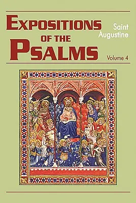 Exposiciones de los Salmos, Tomo 4: Salmos 73-98 - Expositions of the Psalms, Volume 4: Psalms 73-98