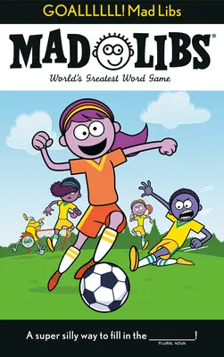 ¡Goallllll! Mad Libs: El mejor juego de palabras del mundo - Goallllll! Mad Libs: World's Greatest Word Game