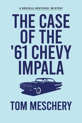 El caso del Chevy Impala del 61 - The Case of the '61 Chevy Impala