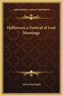 Halloween, una fiesta de significados perdidos - Halloween a Festival of Lost Meanings