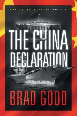 La Declaración de China (Libro 4): Los asuntos de China - The China Declaration (Book 4): The China Affairs