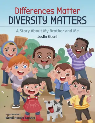 Las diferencias importan, la diversidad importa: Una historia sobre mi hermano y yo - Differences Matter, Diversity Matters: A Story about My Brother and Me