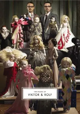 La Casa de Viktor & Rolf - The House of Viktor & Rolf