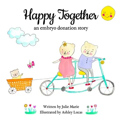 Happy Together, la historia de una donación de embriones - Happy Together, an embryo donation story