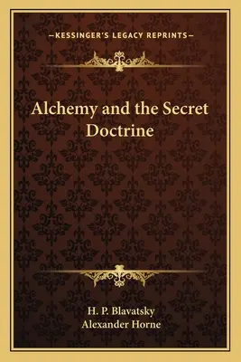 La Alquimia y la Doctrina Secreta - Alchemy and the Secret Doctrine