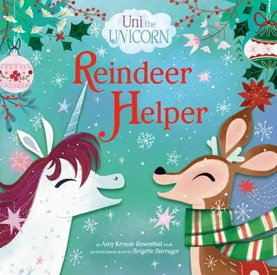 Uni el Unicornio: Ayudante de Reno - Uni the Unicorn: Reindeer Helper