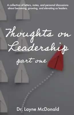 Reflexiones sobre el liderazgo - Parte 1 - Thoughts on Leadership - Part 1