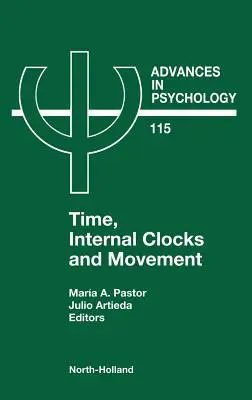 El tiempo, los relojes internos y el movimiento: Tomo 115 - Time, Internal Clocks and Movement: Volume 115