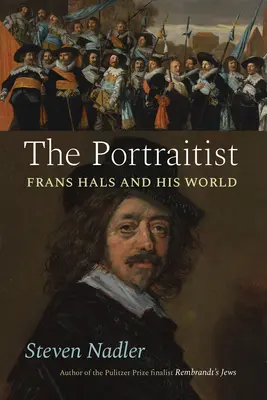 El retratista: Frans Hals y su mundo - The Portraitist: Frans Hals and His World