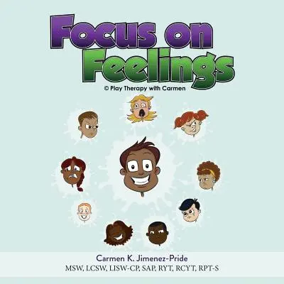 Focus on Feelings: Aprender sobre mis sentimientos - Focus on Feelings: Learning about my Feelings