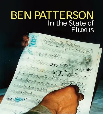 Ben Patterson En estado de flujo - Ben Patterson: In the State of Fluxus