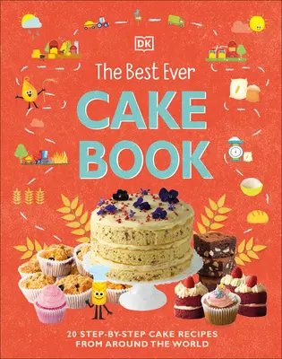 El libro de las mejores tartas - The Best Ever Cake Book