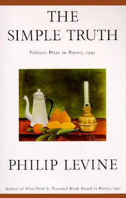 La Simple Verdad: Poemas - The Simple Truth: Poems