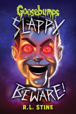 Slappy, ¡Cuidado! (Edición especial de Goosebumps) - Slappy, Beware! (Goosebumps Special Edition)