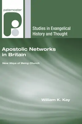 Redes apostólicas en Gran Bretaña - Apostolic Networks in Britain