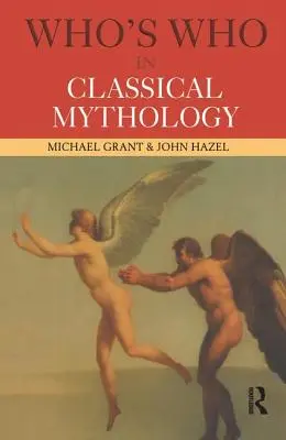 Quién es quién en la mitología clásica - Who's Who in Classical Mythology