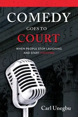 La comedia llega a los tribunales: Cuando la gente deja de reírse y empieza a pelearse - Comedy Goes to Court: When People Stop Laughing And Start Fighting