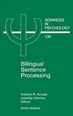 Procesamiento bilingüe de frases: Volumen 134 - Bilingual Sentence Processing: Volume 134