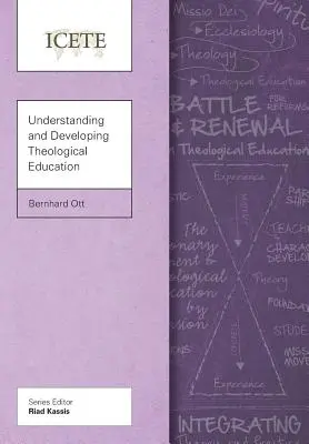 Comprender y desarrollar la educación teológica - Understanding and Developing Theological Education