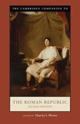 The Cambridge Companion to the Roman Republic, segunda edición - The Cambridge Companion to the Roman Republic, Second Edition