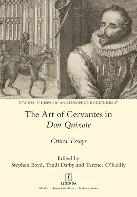 El arte de Cervantes en el Quijote: Ensayos críticos - The Art of Cervantes in Don Quixote: Critical Essays