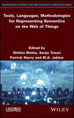 Herramientas, lenguajes y metodologías para representar la semántica en la web de los objetos - Tools, Languages, Methodologies for Representing Semantics on the Web of Things