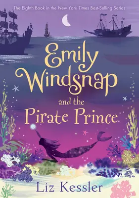 Emily Windsnap y el Príncipe Pirata: #8 - Emily Windsnap and the Pirate Prince: #8