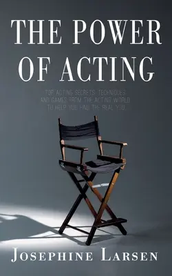 El poder de actuar - The Power of Acting