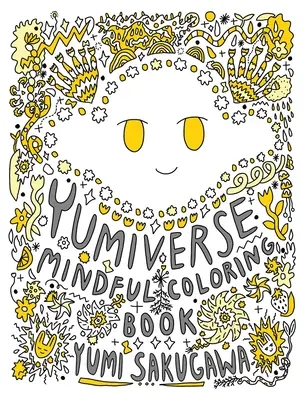 El libro para colorear de Yumiverse Mindful - The Yumiverse Mindful Coloring Book