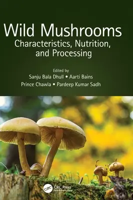 Setas silvestres: Características, nutrición y procesamiento - Wild Mushrooms: Characteristics, Nutrition, and Processing