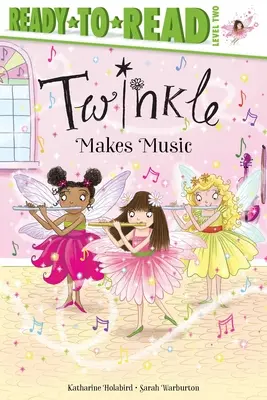 Twinkle hace música: Listo para leer Nivel 2 - Twinkle Makes Music: Ready-To-Read Level 2