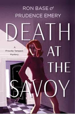 Muerte en el Savoy: Un misterio de Priscilla Tempest, Libro 1 - Death at the Savoy: A Priscilla Tempest Mystery, Book 1