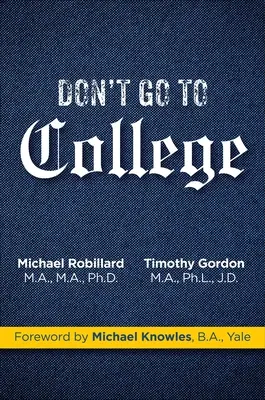 No vayas a la universidad: Un alegato a favor de la revolución - Don't Go to College: A Case for Revolution