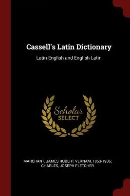 Diccionario de latín Cassell: Latin-English and English-Latin - Cassell's Latin Dictionary: Latin-English and English-Latin