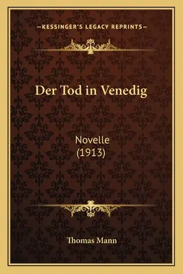 Der Tod in Venedig: Novelle (1913)