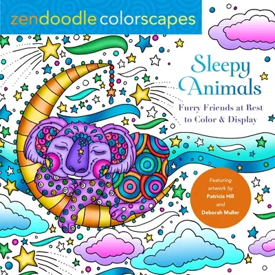 Zendoodle Colorscapes: Animales dormilones: Amigos peludos para colorear y exponer - Zendoodle Colorscapes: Sleepy Animals: Furry Friends to Color & Display