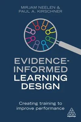 Evidence-Informed Learning Design: Crear formación para mejorar el rendimiento - Evidence-Informed Learning Design: Creating Training to Improve Performance