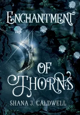 Encantamiento de espinas - Enchantment of Thorns