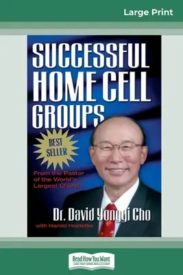 Grupos Celulares Exitosos (16pt Large Print Edition) - Successful Home Cell Groups (16pt Large Print Edition)