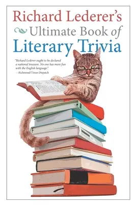 El libro definitivo de Richard Lederer sobre trivialidades literarias - Richard Lederer's Ultimate Book of Literary Trivia