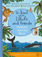 El caracol y la ballena y sus amigos Libro de actividades al aire libre - Snail and the Whale and Friends Outdoor Activity Book