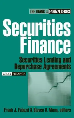 Financiación de valores: Préstamos de valores y acuerdos de recompra - Securities Finance: Securities Lending and Repurchase Agreements