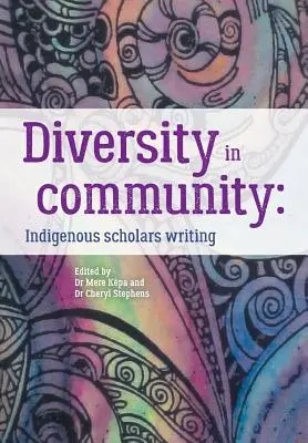 Diversidad en comunidad: Indigenous Scholars Writing - Diversity in Community: Indigenous Scholars Writing