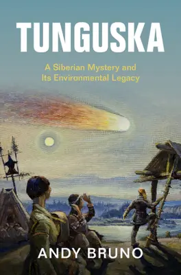 Tunguska - Un misterio siberiano y su legado medioambiental (Bruno Andy (Northern Illinois University)) - Tunguska - A Siberian Mystery and Its Environmental Legacy (Bruno Andy (Northern Illinois University))