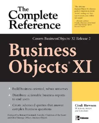 Businessobjects XI (Versión 2): La referencia completa - Businessobjects XI (Release 2): The Complete Reference